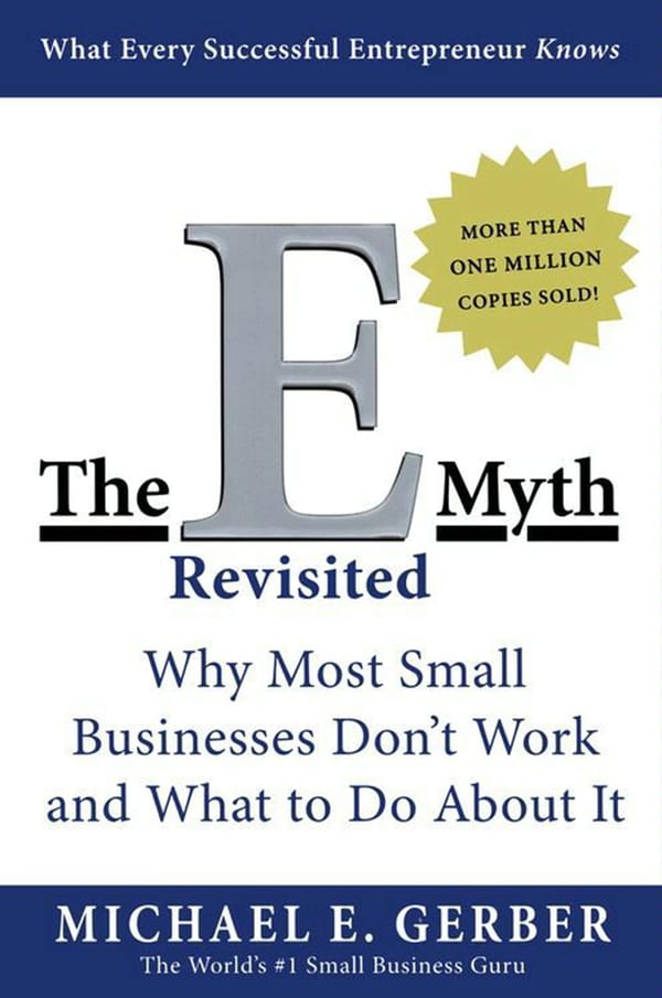 The E-Myth Revisited - Michael E. Gerber